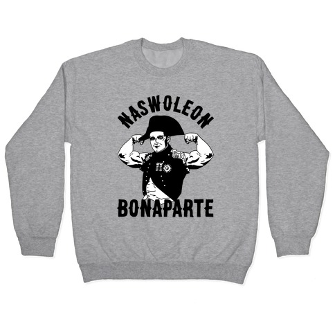 Naswoleon Bonaparte Pullovers | LookHUMAN