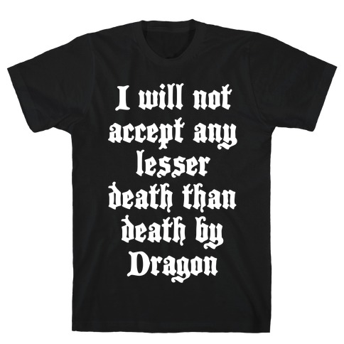 Death By Dragon T-Shirt