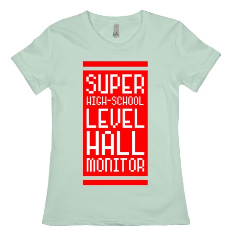 Super High School Level Hall Monitor T Shirts Lookhuman