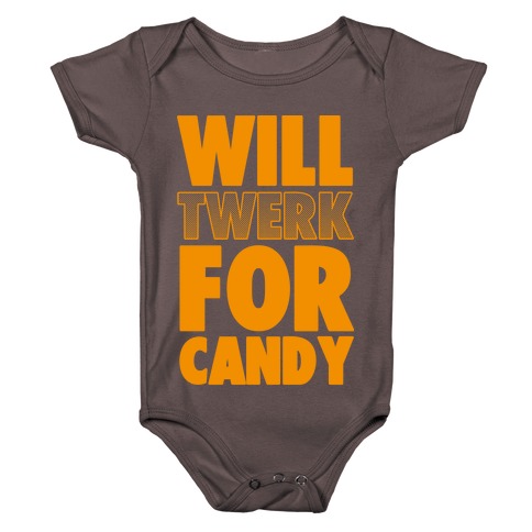 Will Twerk for Candy Baby One-Piece