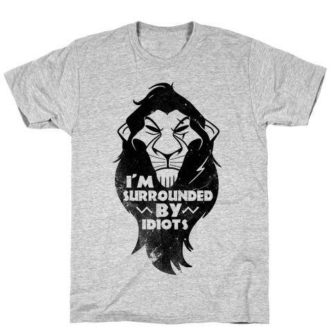 Surrounded by Idiots (Scar) T-Shirt