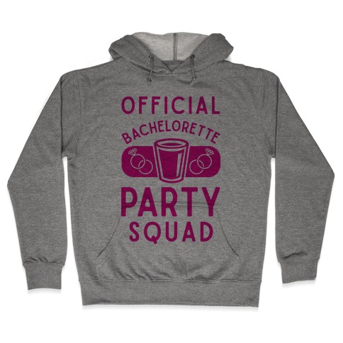 Official Bachelorette Party Squad Hooded Sweatshirt
