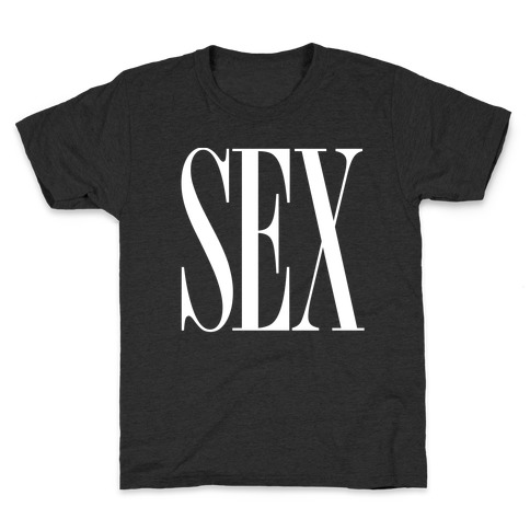 Sex (Text) Kids T-Shirt