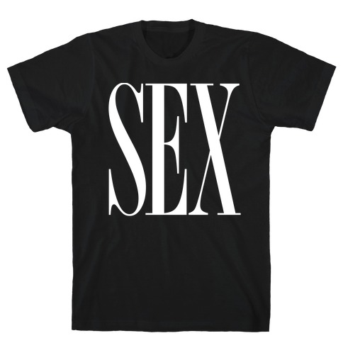Sex (Text) T-Shirt