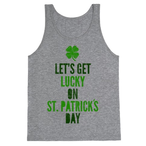 Let's Get Lucky On St. Patrick's Day Tank Top
