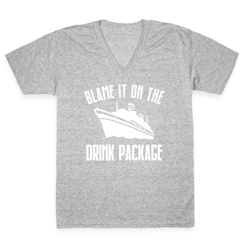 Blame it on the Drink Package V-Neck Tee Shirt