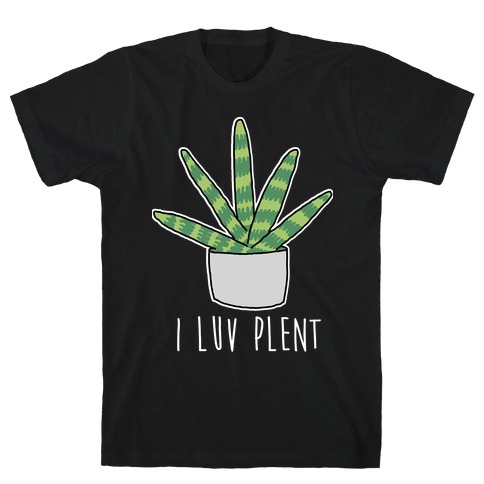 I Luv Plent T-Shirt
