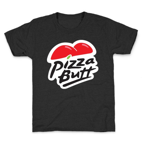 Pizza Butt Parody Kids T-Shirt