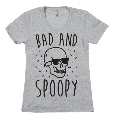 Bad And Spoopy Womens T-Shirt