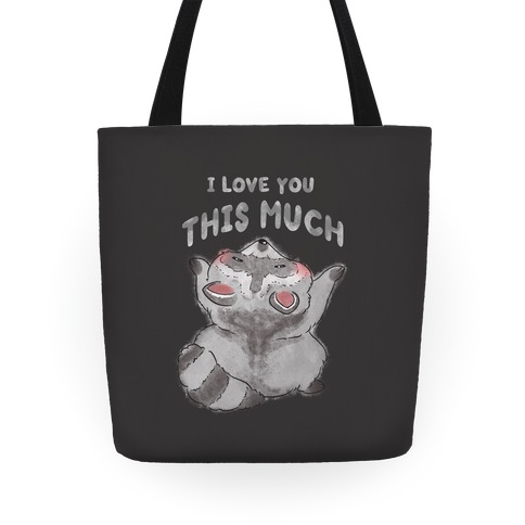I Love You This Much Tote
