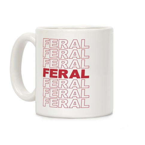 Feral Thank You Bag Parody Coffee Mug