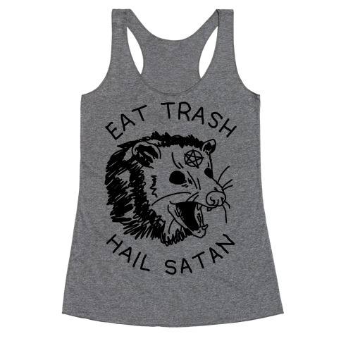 Eat Trash Hail Satan Possum Racerback Tank Top