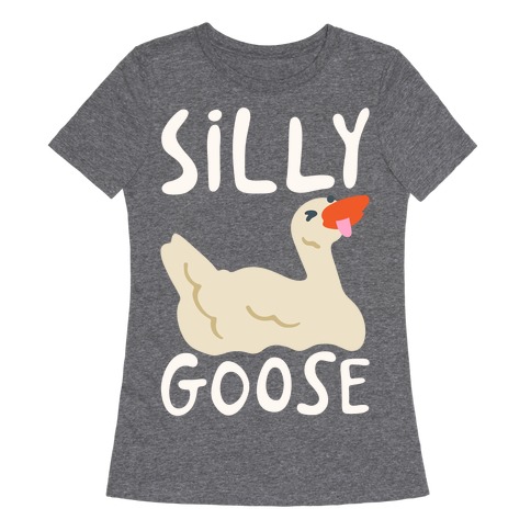 Silly Goose White Print Womens T-Shirt