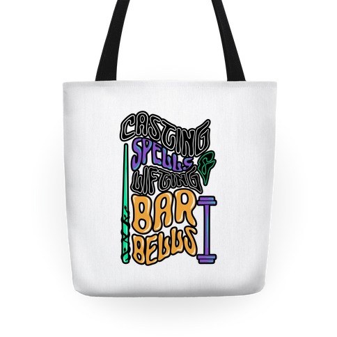 Casting Spells and Lifting Barbells Tote