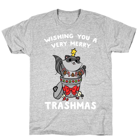 Wishing You A Very Merry Trashmas T-Shirt