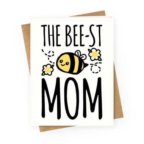 The Bee St Mom Mother S Day Greeting Card Greeting Cards Lookhuman