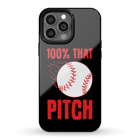 100% That Pitch Phone Case