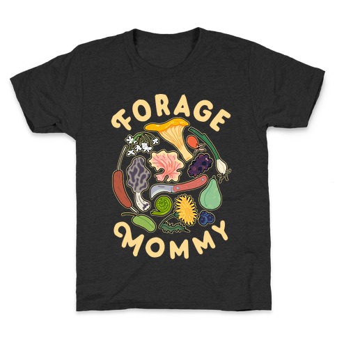 Forage Mommy Kids T-Shirt