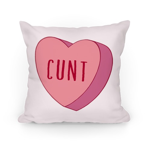 C*** Candy Heart  Pillow