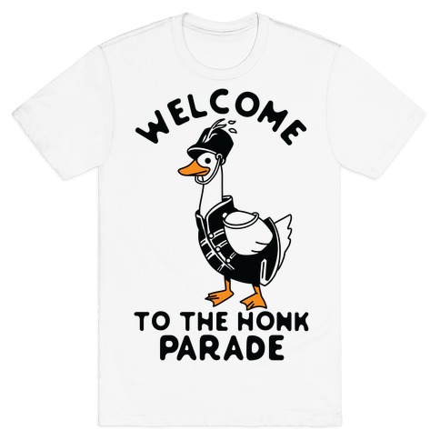 Welcome to the Honk Parade T-Shirt