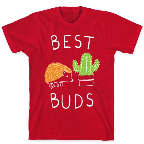 Best Buds Hedgehog Cactus T-Shirts