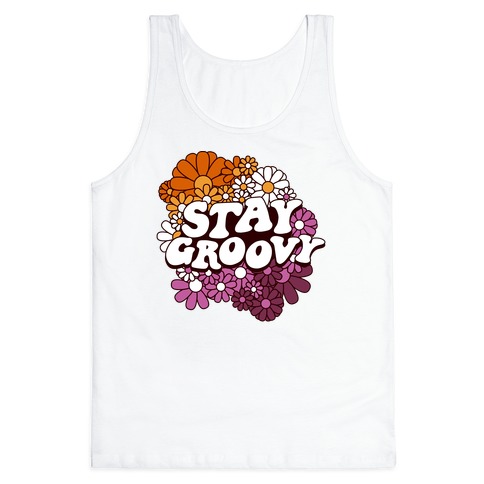 Stay Groovy (Lesbian Flag Colors) Tank Top
