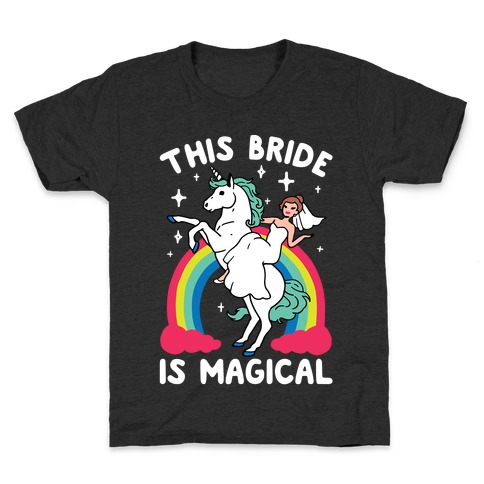 This Bride Is Magical Kids T-Shirt