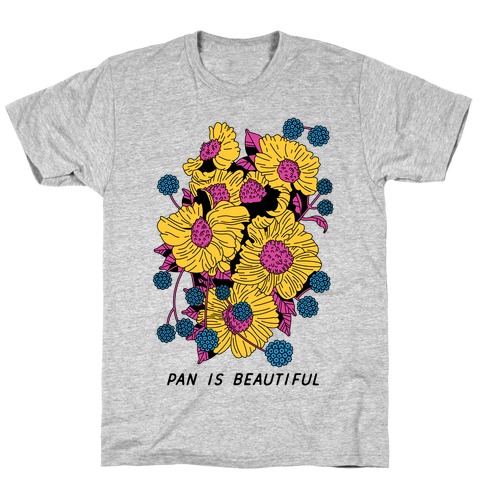 Pan is beautiful T-Shirt