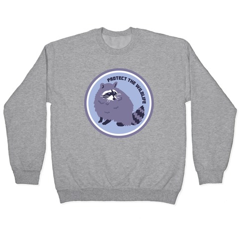 Protect the Wildlife (Raccoon) Pullover
