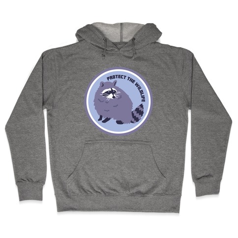 Protect the Wildlife (Raccoon) Hooded Sweatshirt