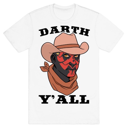 Darth Y'all T-Shirt