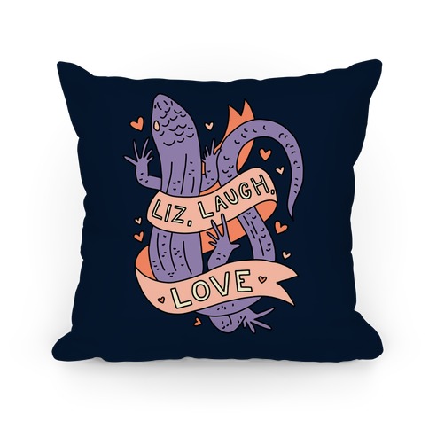 Liz, Laugh, Love (Lizard) Pillow