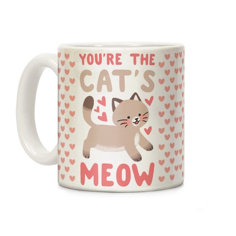 You're the Cat's Meow Coffee Mug