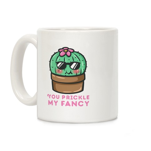 https://images.lookhuman.com/render/standard/0dkpj8YNwWtsZEgeP3IuSsJMjlaZwSIp/mug11oz-whi-z1-t-you-prickle-my-fancy.jpg