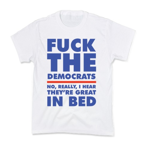 F*** the Democrats Kids T-Shirt