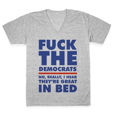 F*** the Democrats V-Neck Tee Shirt