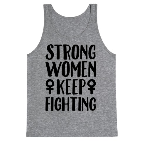 Strong Women Keep Fighting Tank Top