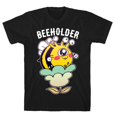 Beeholder T-Shirt