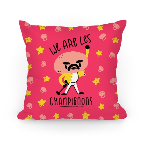 We Are Les Champignons Pillow