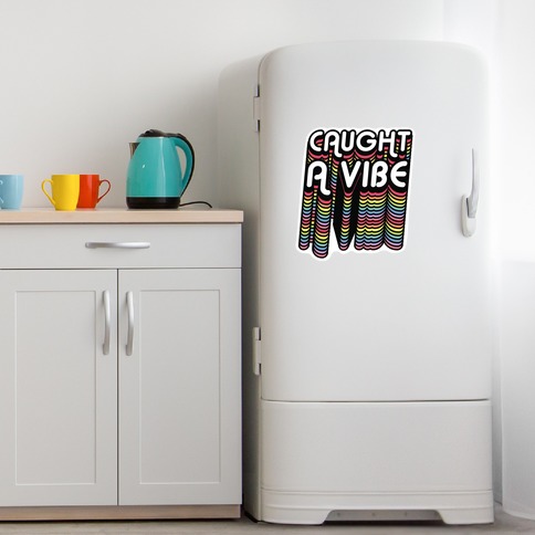 https://images.lookhuman.com/render/standard/0lWDKDGgyMylCDolA7r2LLf38qzQWaOG/diecut-whi-diecut_fridge_xl-t-caught-a-vibe-retro-rainbow.jpg