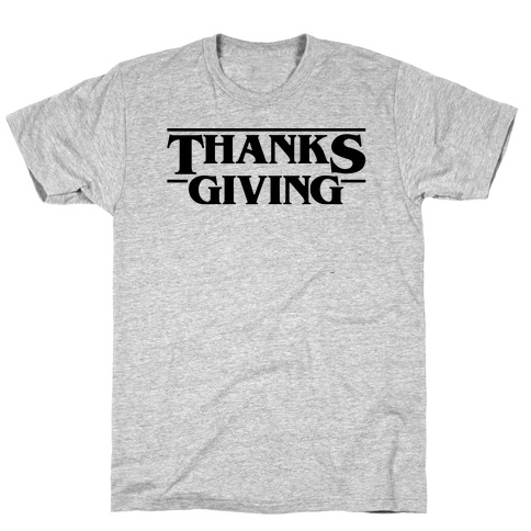 Thanksgiving Stranger Things Parody T-Shirt