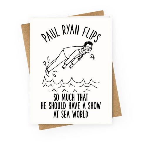 Paul Ryan Flips Greeting Card