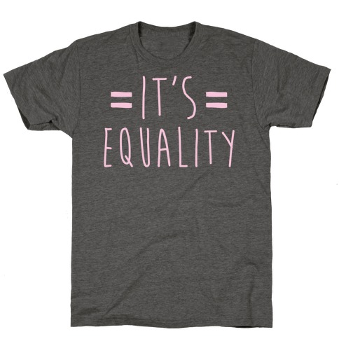 It's Equality White Print T-Shirt