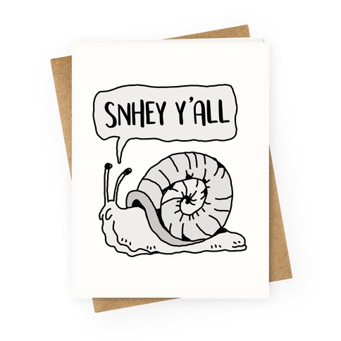 "SnHey Y'all" Snail Greeting Card
