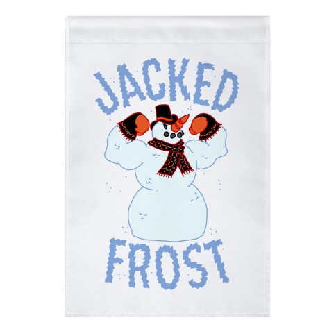 JACKED Frost Garden Flag