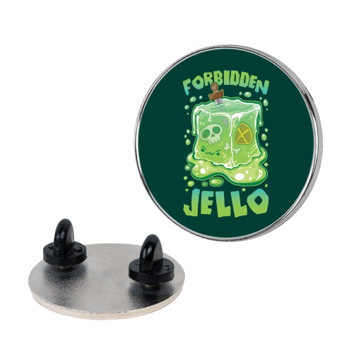 Forbidden Jello Pin