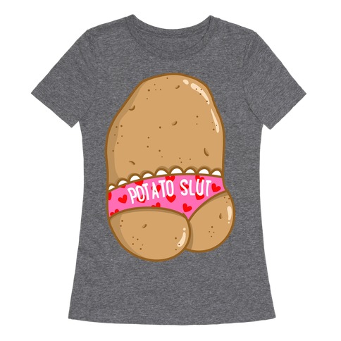 Potato Slut Womens T-Shirt