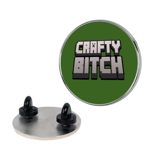 Crafty Bitch Minecraft Parody Pin