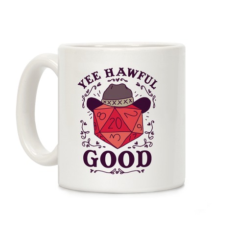 Yee Hawful Good Coffee Mug