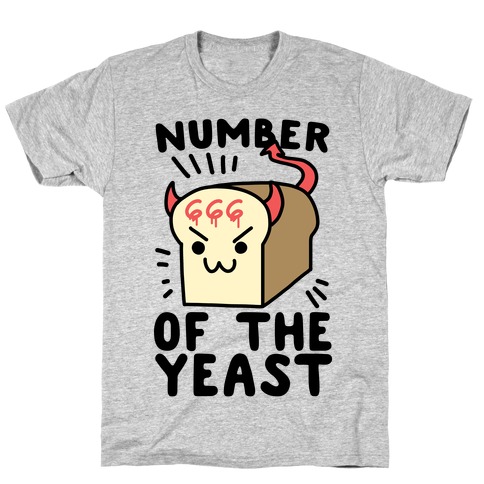 Number of the Yeast T-Shirt
